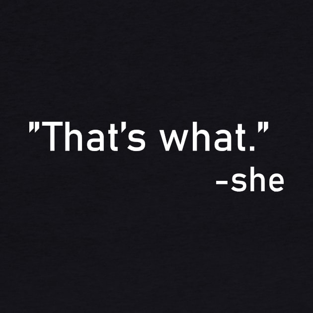 That's What She Said Quote by adel26